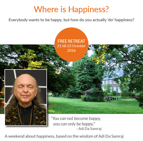 European Danda FREE Retreat: Where Is Happiness? October, 2016