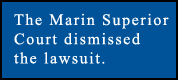 A judge dismissed the lawsuit