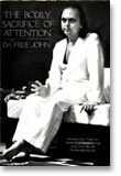 The Bodily Sacrifice of Attention