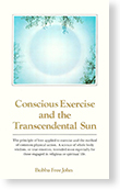 Conscious Exercise 
                            and the Transcendental Sun