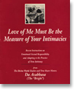 Love of Me Must Be the Measure of Your Intimacies
