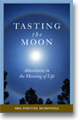 Tasting The Moon