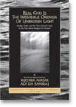 Real God Is The Indivisible Oneness Of Unbroken Light 